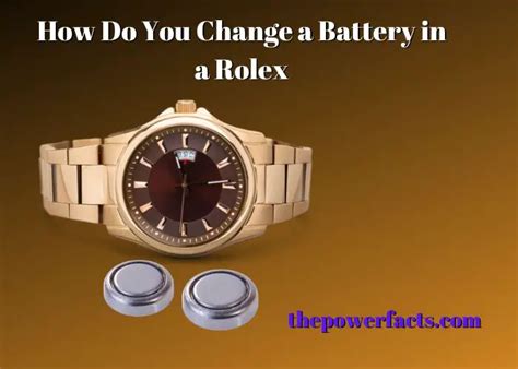 how do you change abattery from a rolex watch